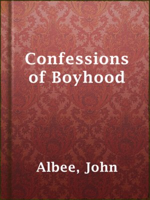 cover image of Confessions of Boyhood